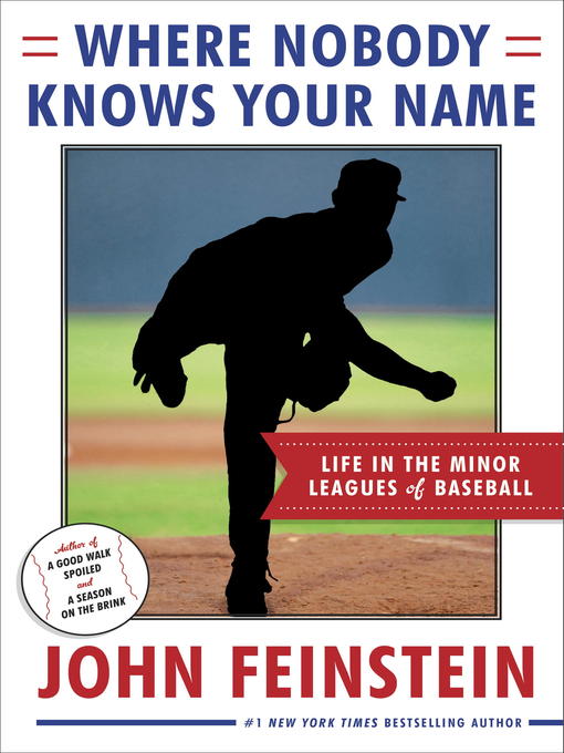 Title details for Where Nobody Knows Your Name by John Feinstein - Available